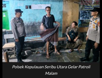 Layanan Polisi 110 Jadi Andalan Pelaporan Gangguan Kamtibmas, Polsek Kepulauan Seribu Utara Gelar Patroli Malam
